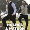 Holmes & Watson