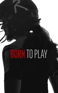 Born to Play