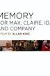 Memory for Max, Claire, Ida and Company