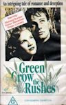 Green Grow the Rushes (film)