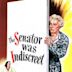 The Senator Was Indiscreet