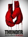 Thunder: The Life and Death of Arturo Gatti