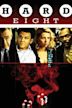 Hard Eight