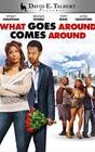 David E. Talbert's What Goes Around Comes Around