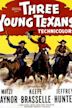 Three Young Texans