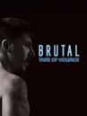 Brutal: Taste of Violence