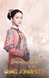 Dreaming Back to the Qing Dynasty
