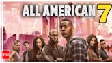 ‘All American’ Season 7: Here’s all we know about the coming-of-age drama | - Times of India