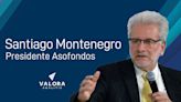 Asofondos tendrá nuevo presidente, Santiago Montenegro se retira del cargo