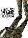 Standard Operating Procedure - La verità dell'orrore