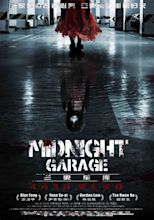 Midnight Garage (2015) - FilmAffinity