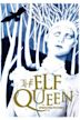 The Elf Queen | Fantasy