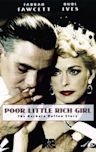 Poor Little Rich Girl: The Barbara Hutton Story