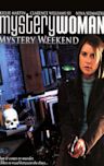 Mystery Woman: Mystery Weekend