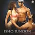 Ishq Junoon [Original Motion Picture Soundtrack]