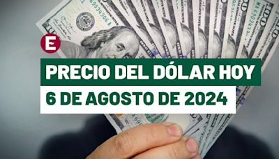 ¡Peso hila cuarta jornada de pérdidas! Precio del dólar hoy 6 de agosto de 2024