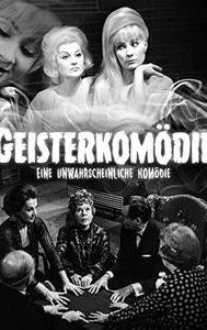 Geisterkomödie - Eine unwahrscheinliche Komödie