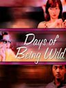 Days of Being Wild