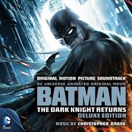 Batman: The Dark Knight Returns [Original Motion Picture Soundtrack]