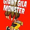 The Giant Gila Monster