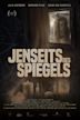 Jenseits des Spiegels