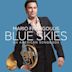 Blue Skies: An American Songbook