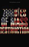 ZMD: Zombies of Mass Destruction (film)