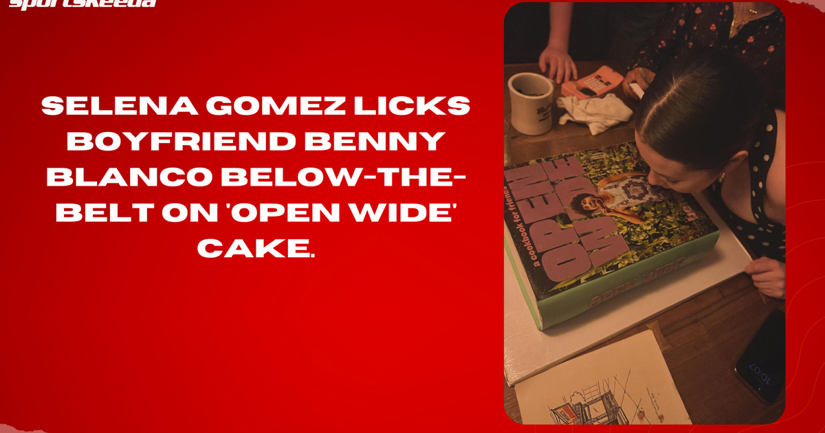 Selena Gomez licks boyfriend Benny Blanco below-the-belt on 'Open Wide' cake.