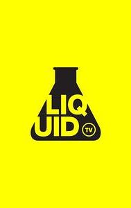 Liquid TV