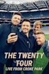 Westlife: The Twenty Tour Live From Croke Park