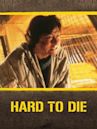 Hard to Die