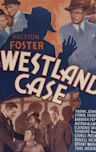 The Westland Case