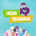 My Little Pony: Equestria Girls – Spring Breakdown