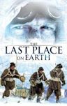 The Last Place on Earth