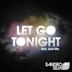 Let Go Tonight