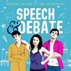 ‘Speech & Debate’ Soundtrack Announced | Film Music Reporter