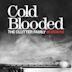 Cold Blooded: The Clutter Family Murders