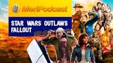 MeriPodcast 17x30 | Polémica con Star Wars Outlaws, propinas en los juegos y la serie de Fallout