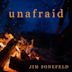 Unafraid