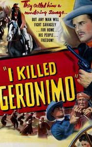 I Killed Geronimo