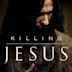 Killing Jesus (2015 film)