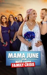 Mama June: From Not to Hot