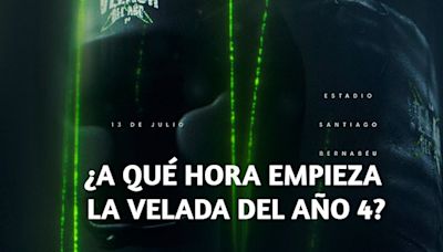 ¿A qué hora empieza La Velada del Año 4? Horarios desde España, México, USA y Colombia