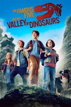 The Famous Five and the Valley of Dinosaurs (2018) - Posters — The ...