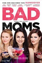 Bad Moms - Mamme molto cattive