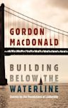 Building Below the Waterline: Shoring Up the Foundations of Leadership