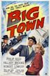 Big Town (1947 film)
