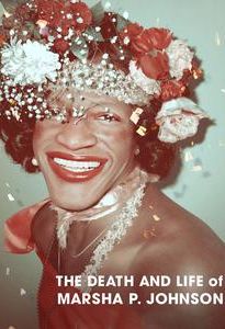 The Death and Life of Marsha P. Johnson