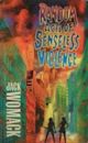 Random Acts of Senseless Violence