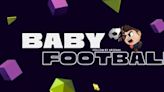 BabyFootball Seamlessly Brings Together Users and Takes Pride Announcing the Upcoming Crazy Event that will Assist People in Predicting Right...